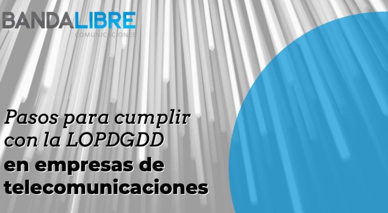 Protección de datos en empresas de telecomunicaciones