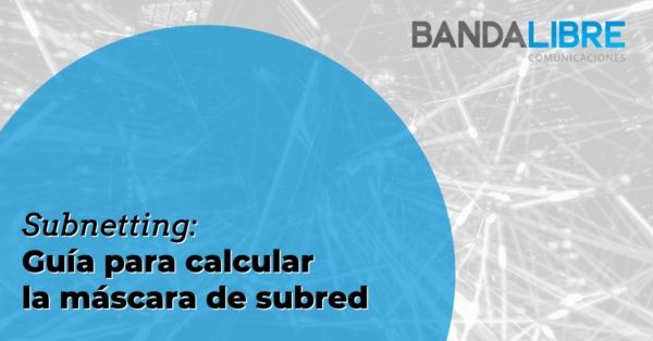 Calcular la máscara de subred