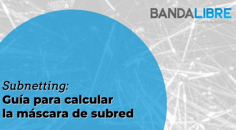 Calcular la máscara de subred