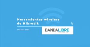 Herramientas wireless de Mikrotik