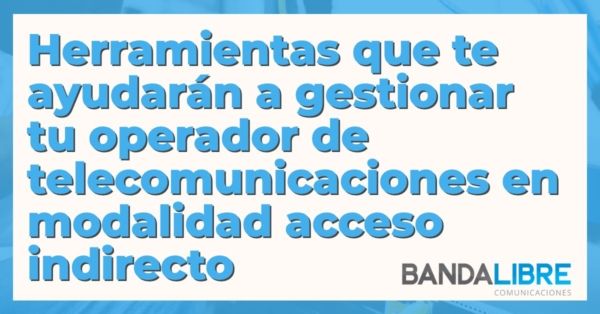 Gestionar tu operador de telecomunicaciones