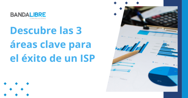 Infografía sobre las áreas clave: legal, técnica y desarrollo del negocio para ISP